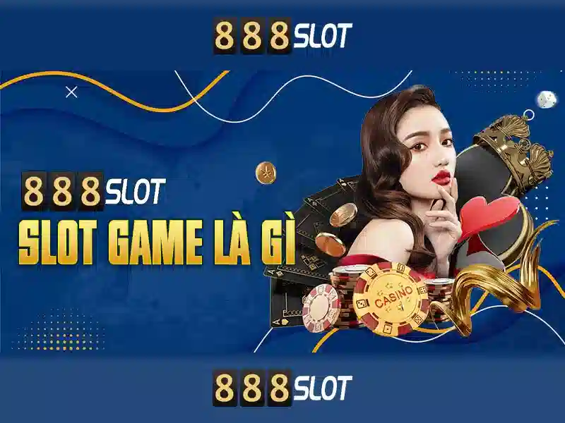 Đa dạng trò chơi Slot tại 888SLOT