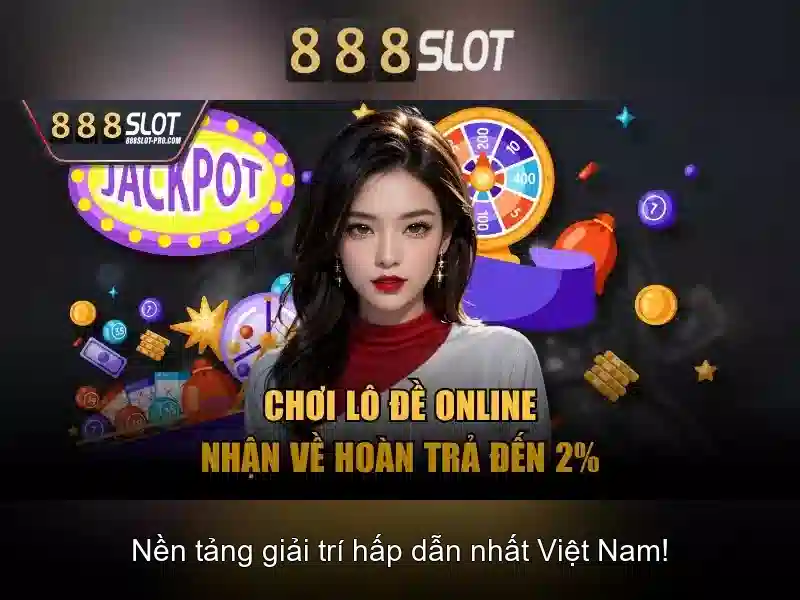Các Trò Chơi Slot Tại 888SLOT